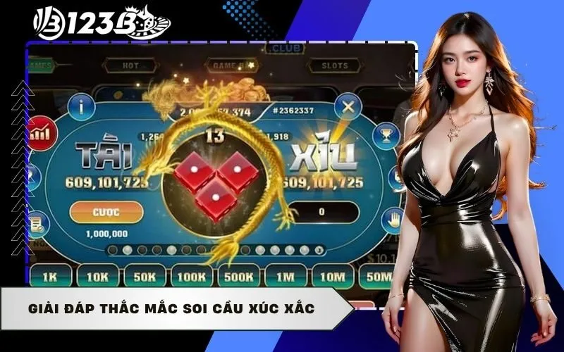 Giải đáp thắc mắc soi cầu xúc xắc