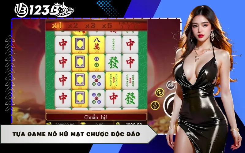 Tựa game nổ hũ mạt chược độc đáo